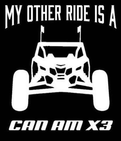 MY OTHER RIDE IS A CAN AM X3 Vinyl Decal 5x6 Can-am x3 GLOSS
